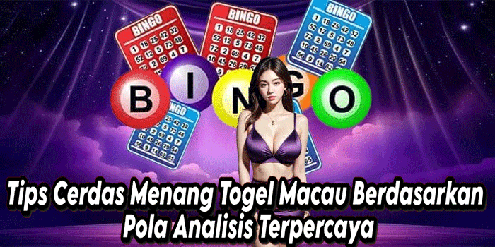 Tips Cerdas Menang Togel Macau Berdasarkan Pola Analisis Terpercaya